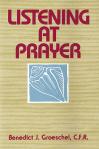 Listening At Prayer - Softcover Book - Fr Benedict Groeschel